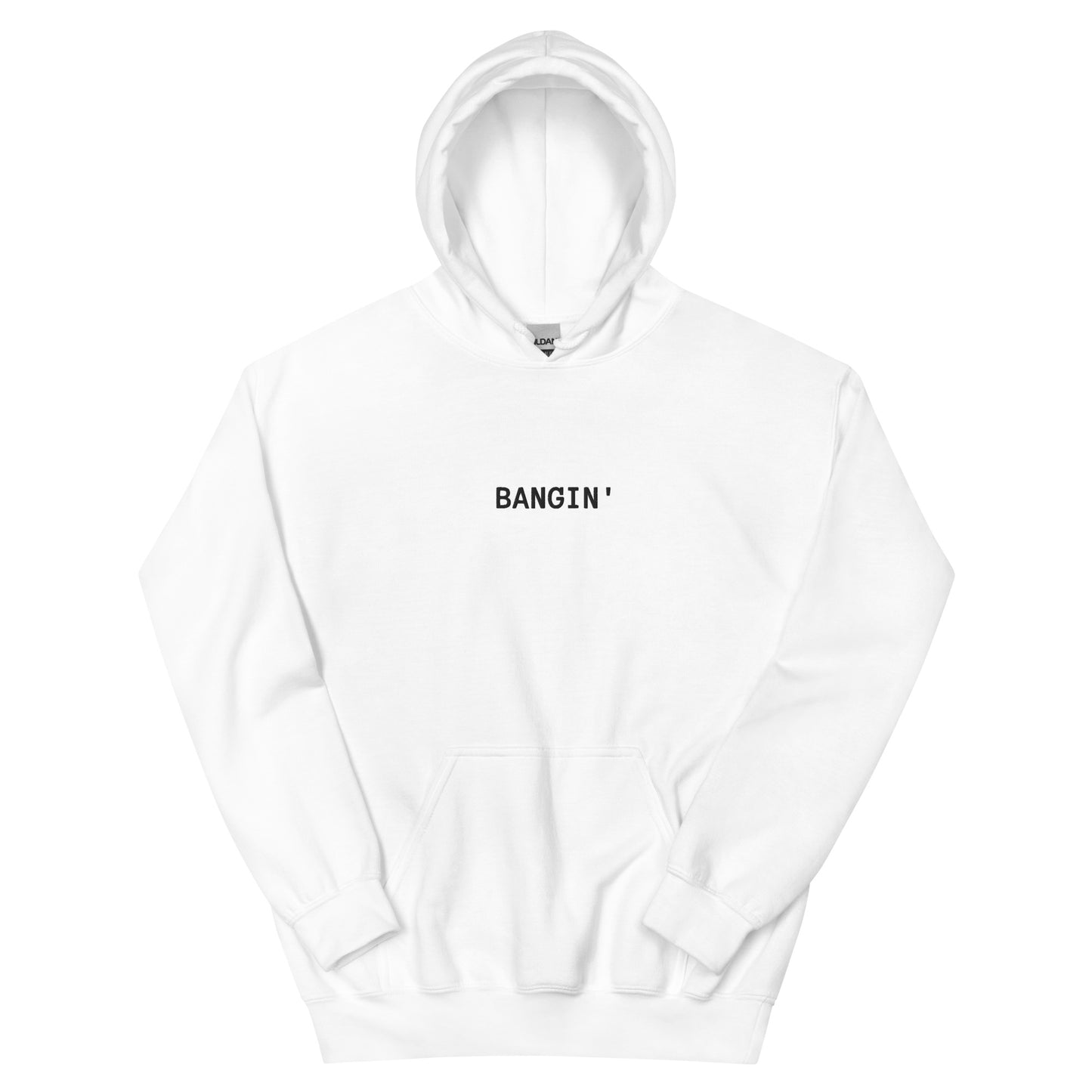 Bangin Hoodie