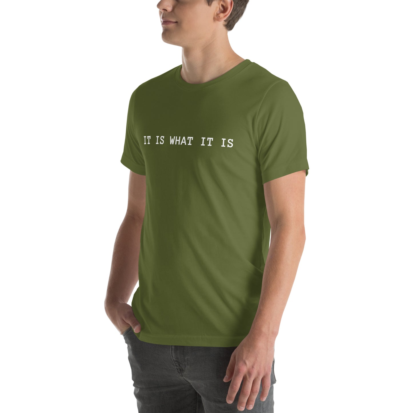 It Is What It Is T-Shirt