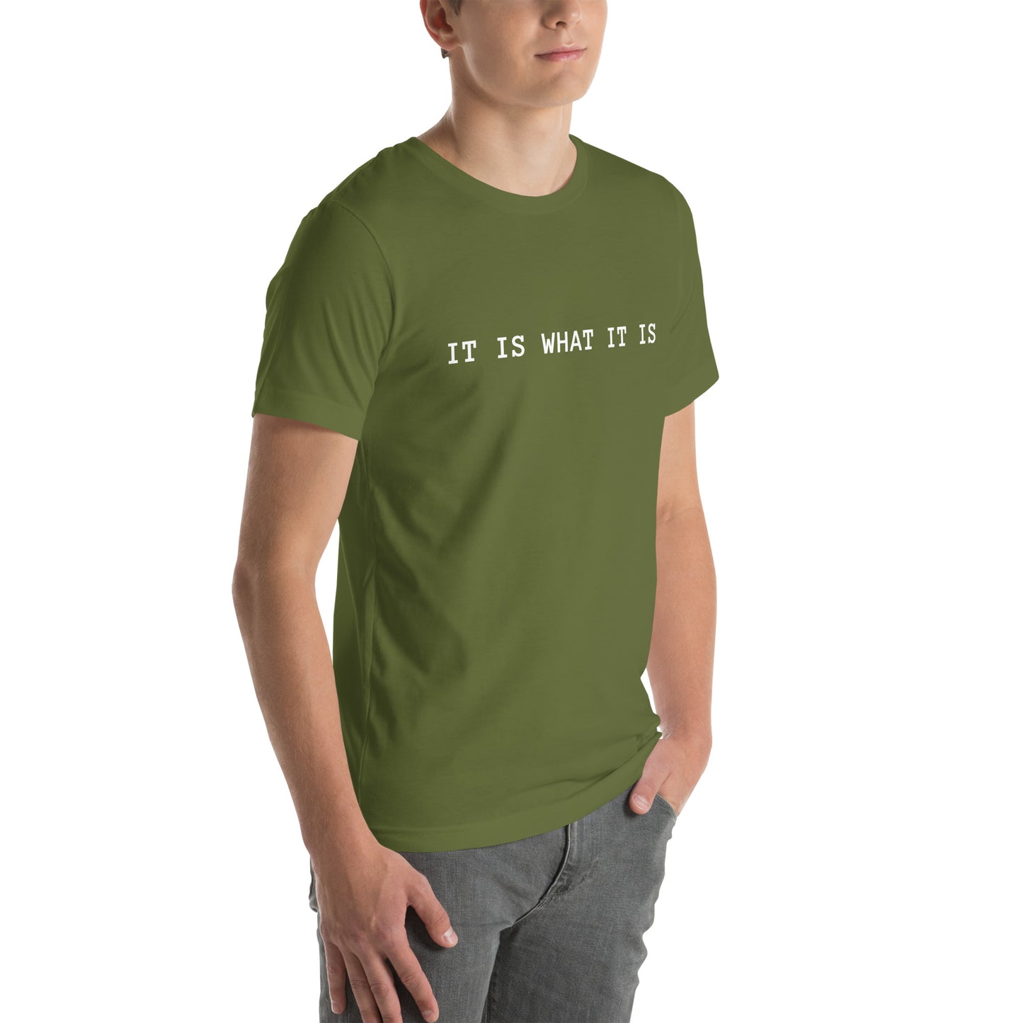 It Is What It Is T-Shirt